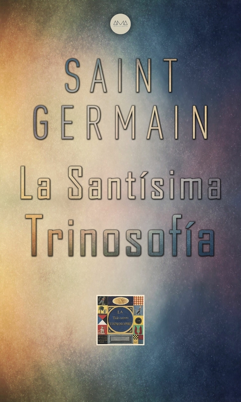 La Sant&iacute;sima Trinosof&iacute;a - Saint Germain