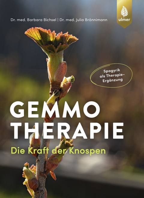 Gemmotherapie - Barbara Bichsel, Julia Br&ouml;nnimann