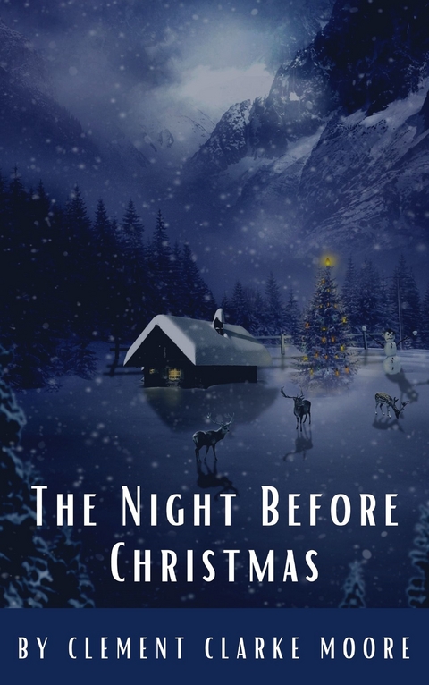 The Night Before Christmas (Illustrated) - Clement C.]ILLUSTRATED_BY Moore