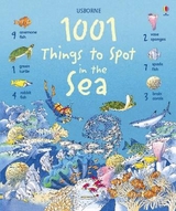 1001 Things to Spot in the Sea - Daynes, Katie