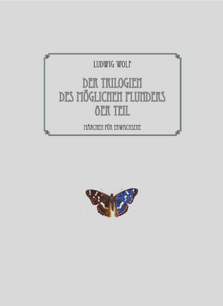 Der Trilogien des möglichen Plunders 8er Teil