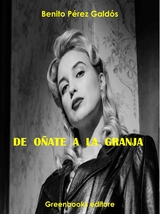 De O&ntilde;ate a La Granja - Benito Perez Galdos