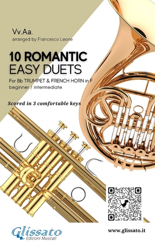 Trumpet in Bb & French Horn in F duets book | 10 Easy Romantic Pieces scored in 3 keys (30 duets)