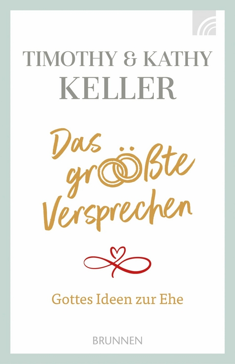 Das gr&ouml;&szlig;te Versprechen - Kathy Keller, Timothy Keller