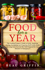 Food for a Year - Beau Griffin
