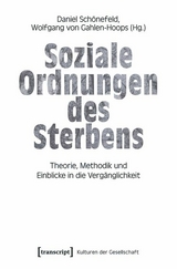 Soziale Ordnungen des Sterbens - 