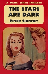 The Stars are Dark - Peter Cheyney