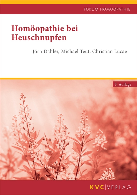 Hom&ouml;opathie bei Heuschnupfen - J&ouml;rn Dahler, Michael Teut, Christian Lucae