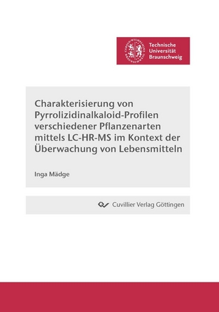 Charakterisierung von Pyrrolizidinalkaloid-Profilen verschiedener Pflanzenarten mittels LC-HR-MS im Kontext der Überwachung von Lebensmitteln