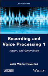 Recording and Voice Processing, Volume 1 - Jean-Michel R&eacute;veillac