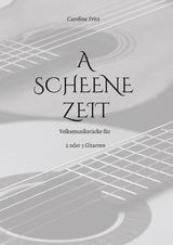 A Scheene Zeit - Caroline Fritz