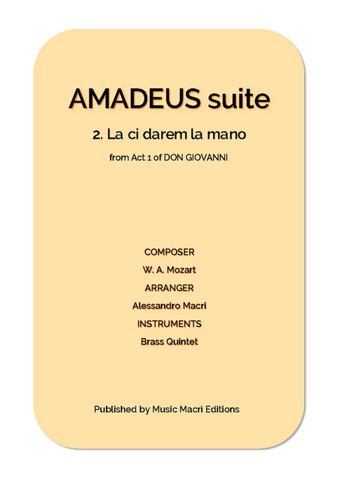 AMADEUS suite - 2. La ci darem la mano from Act 1 of DON GIOVANNI - Alessandro Macr&igrave;