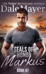 SEALs of Honor: Markus -  Dale Mayer
