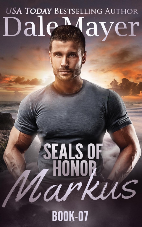 SEALs of Honor: Markus -  Dale Mayer