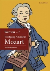 Wer war Mozart? - Axel Br&uuml;ggemann