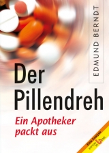 Der Pillendreh - Edmund Berndt