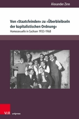 Von &raquo;Staatsfeinden&laquo; zu &raquo;&Uuml;berbleibseln der kapitalistischen Ordnung&laquo; -  Alexander Zinn