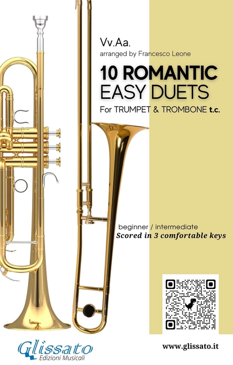 10 Romantic Easy duets for Bb Trumpet and Trombone T.C. - Johannes Brahms, Antonin Dvorak, Modest Mussorgsky, Niccol&ograve; Paganini, Anton Rubinstein, Robert Schumann, a cura di Francesco Leone, Ludwig Van Beethoven