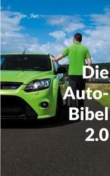Die Auto-Bibel 2.0 - Philipp J&auml;ger