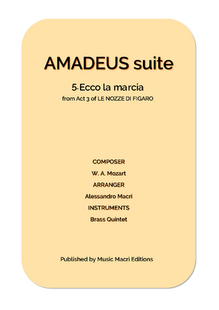 AMADEUS suite - 5. Ecco la marcia from Act 3 of LE NOZZE DI FIGARO