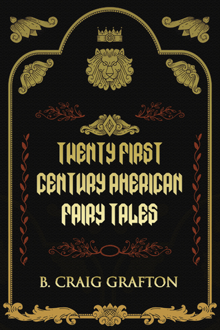 Twenty First Century American Fairy Tales