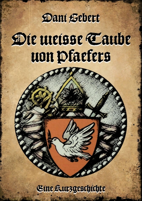 Die weisse Taube von Pf&auml;fers - Dani Gebert