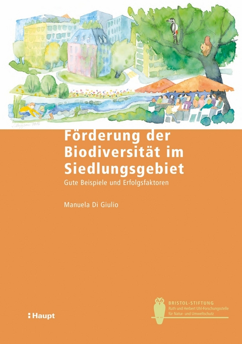 F&ouml;rderung der Biodiversit&auml;t im Siedlungsgebiet - Manuela Di Giulio
