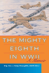 Mighty Eighth in WWII -  J. Kemp McLaughlin