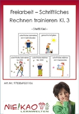 Freiarbeit - schriftliches Rechnen trainieren Kl. 3 - Steffi Kiel