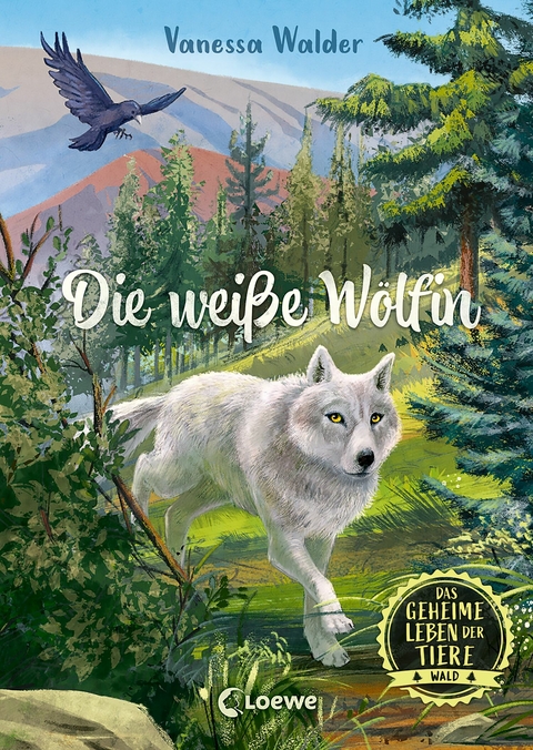 Das geheime Leben der Tiere (Wald) - Die wei&szlig;e W&ouml;lfin - Vanessa Walder