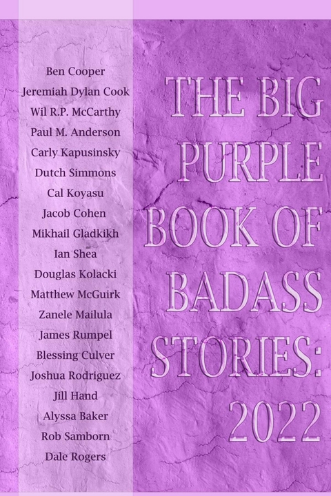 The Big Purple Book of Badass Stories - 