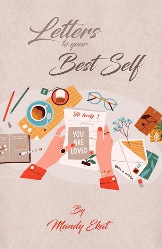 Letters To Your Best Self