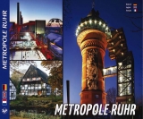 RUHRGEBIET – Metropole RUHR - Ziethen, Horst; Junkermann, Susanne
