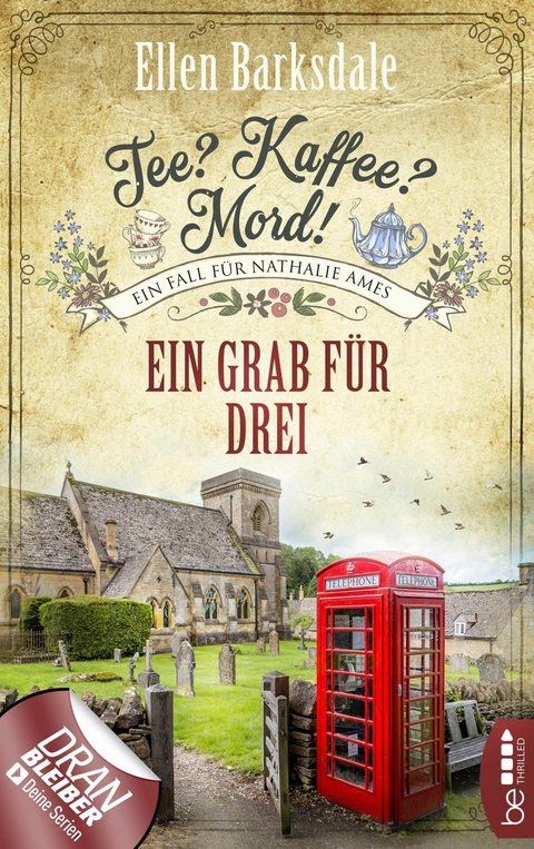 Tee? Kaffee? Mord! Ein Grab f&uuml;r drei - Ellen Barksdale
