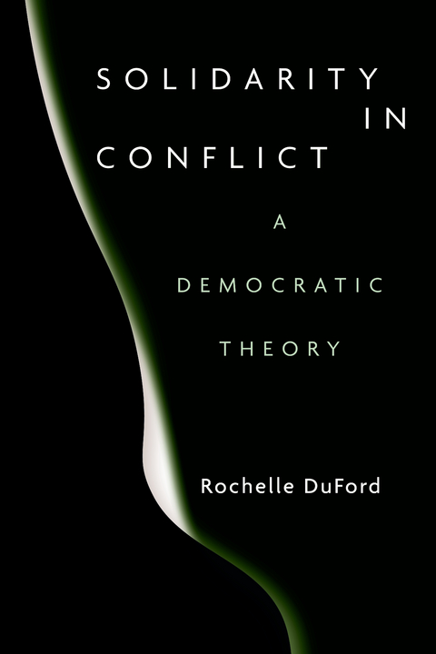 Solidarity in Conflict -  Rochelle DuFord