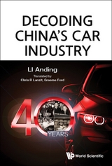 Decoding China's Car Industry: 40 Years -  Li Anding Li