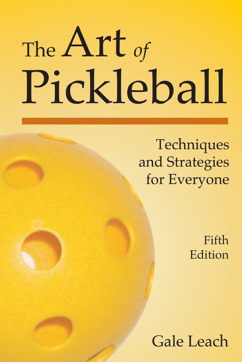 The Art of Pickleball - Gale Leach