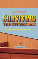 SURVIVING THE WITNESS BOX - Phil Watts