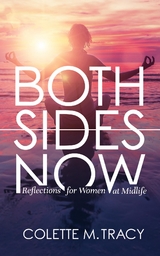 Both Sides Now - Colette M Tracy