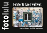Fenster & T&uuml;ren weltweit -  fotolulu