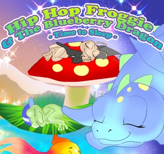 Hip Hop Froggie and The Blueberry Dragon