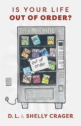 Is Your Life Out of Order? - D. L. Crager, Shelly Crager