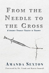 From the Needle to the Cross - Amanda Sexton