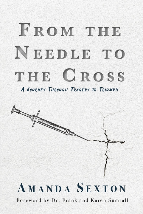 From the Needle to the Cross - Amanda Sexton