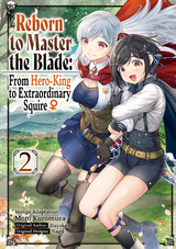 Reborn to Master the Blade: From Hero-King to Extraordinary Squire  (Manga) -  Hayaken