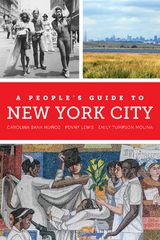 A People's Guide to New York City - Carolina Bank Mu&ntilde;oz, Penny Lewis, Emily Tumpson Molina