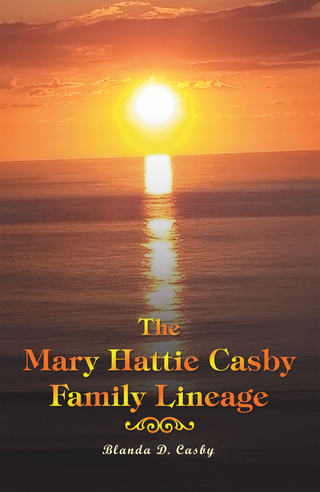 The Mary Hattie Casby Family Lineage