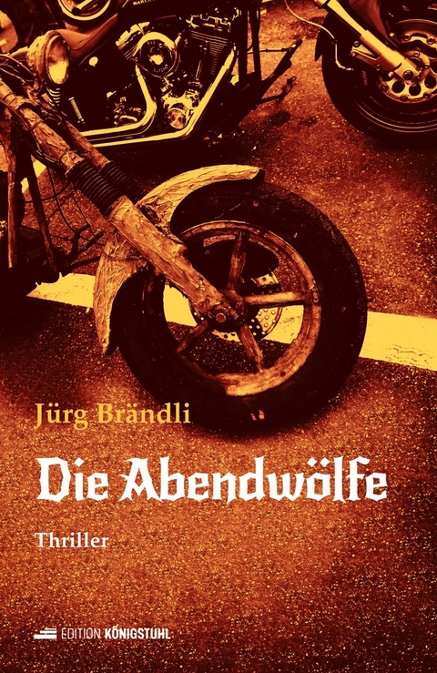 Die Abendw&ouml;lfe - J&uuml;rg Br&auml;ndli
