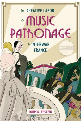 Creative Labor of Music Patronage in Interwar France