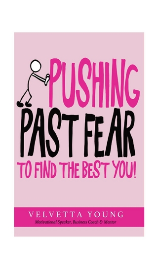 Pushing Past Fear